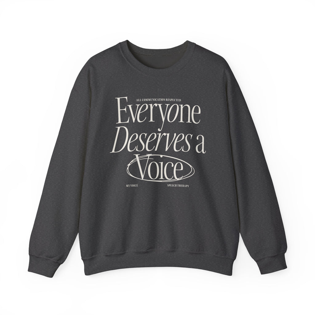 Everyone Deserves a Voice Crewneck — myVoice Speech Therapy