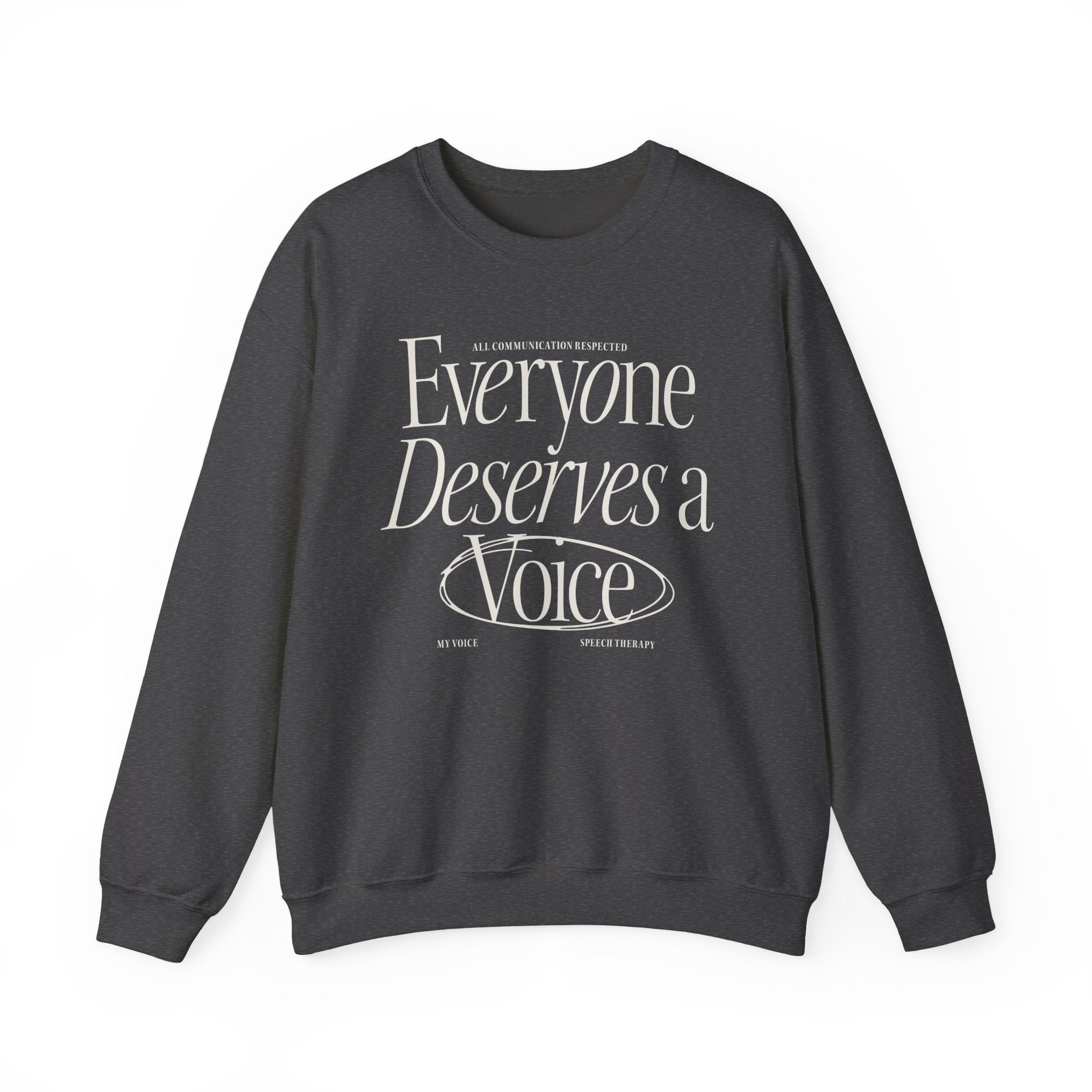 Everyone Deserves a Voice Crewneck — myVoice Speech Therapy